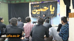 مراسم عزاداری سید وسالار شهیدان (ع)در نماز خانه پردیس علامه طباطبایی 2